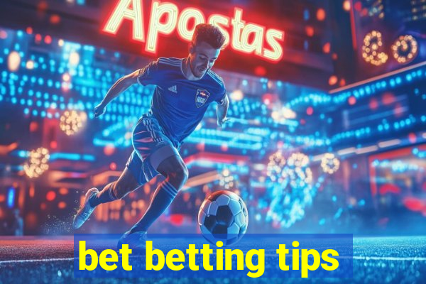 bet betting tips